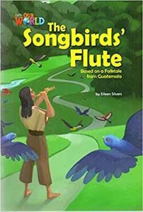 Our World : The Songbirds Flute