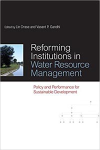 Reforming Institutions in Water Resource Management: Policy and Performance for Sustainable Developmen
