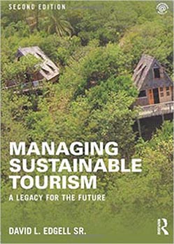 Managing Sustainable Tourism: A legacy for the future