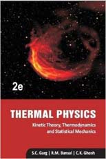 Thermal Physics Kinetic Theory, Thermodynamics And Statistical Mechanics