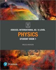 Edexcel International AS / A Level Physics Student Book 1