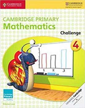 Cambridge Primary Mathematics Challenge 4 (Cambridge Primary Maths)