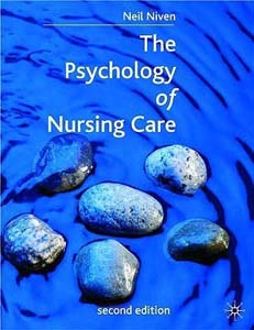 The Psychology of Nursing Care