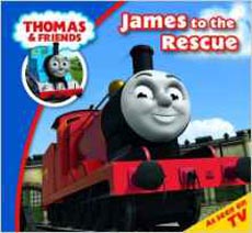 Thomas and Friends : James to the Rescus