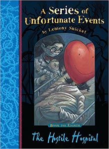 A Series of Unfortunate Events : The Hostile Hospital #8