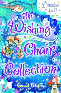 The Wishing Chair Collection (3 Books in 1)