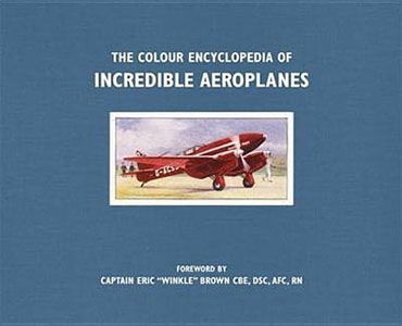 The colour Encyclopedia of Incredible Aeroplanes