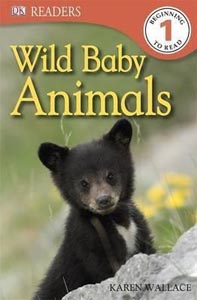 Wild Baby Animals (DK Readers Level 1)