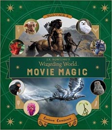 J.K. Rowlings Wizarding World : Movie Magic Volume Two