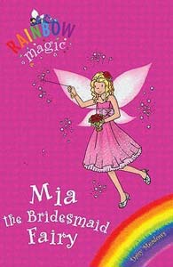 Rainbow Magic Mia the Bridesmaid Fairy 