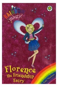 Rainbow Magic Florence the Friendship Fairy