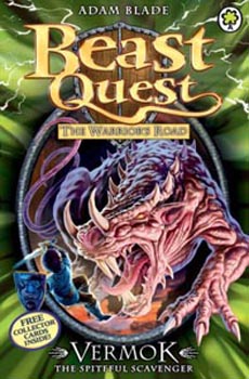 Beast Quest The Warriors Road 77 : Vermok The Spiteful Scavenger