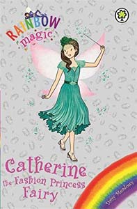 Rainbow Magic Catherine the Fashion Princess Fairy 