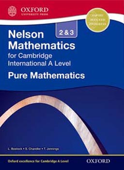 Nelson Mathematics 2 & 3 for Cambridge International A Level Pure Mathematics