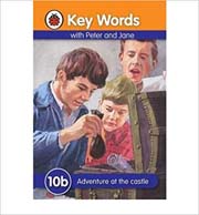 Lady Bird Key Words With Peter And Jane : Adventure at the Castle 10b