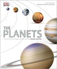 The Planets : The Definitive Visual Guide To Our Solar System