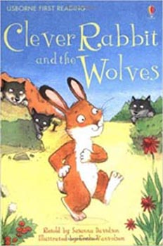 Usborne First Reading Level 2 Clever Rabbit & the Wolves 