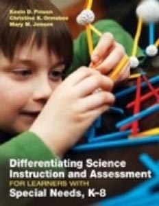 Differentiating Science Instruction and Assessment for Learners with Special Needs K-8
