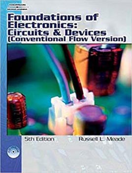 Foundations of Electronics: Circuits & Devices Conventional Flow: Circuits and Devices Conventional Flow