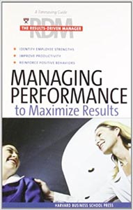 A Timesaving Guide The Results Driven Manager Managing Performance to Maximize Result