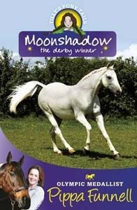 Moonshadow the Derby Winner: Book 11 (Tilly's Pony Tails)