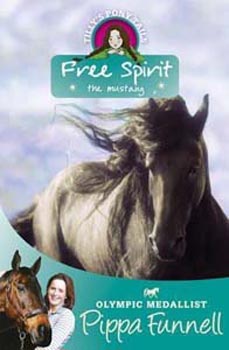 Free Spirit the Mustang: Book 18 (Tilly's Pony Tails)
