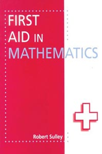 First Aid in Mathematics