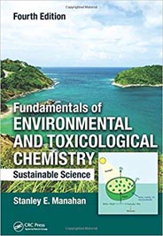 Fundamentals of Environmental and Toxicological Chemistry: Sustainable Science