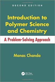 Introduction to Polymer Science and Chemistry: A Problem-Solving Approach