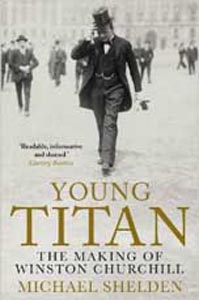 Young Titan: The Making of Winston Churchill