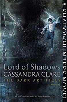 Lord of Shadows The Dark Artifices Book #2 