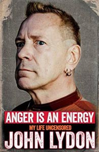 Anger is An Energy My Life Uncensored