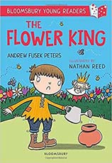 Bloomsbury Young Readers : The Flower King