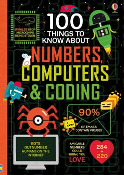 Usborne 100 Things to Know About Numbers, Computers & Coding
