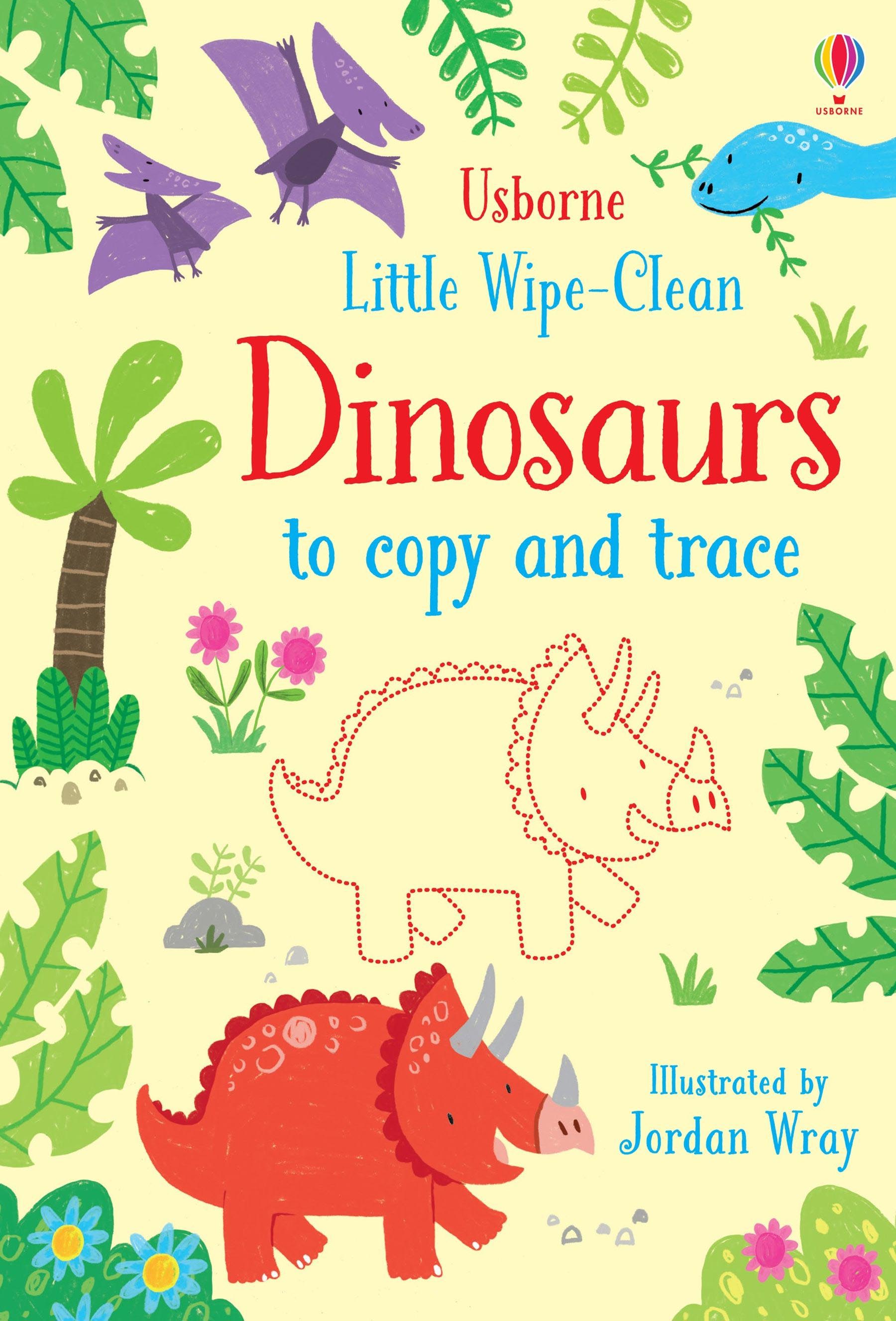 Usborne Little Wipe Clean Dinosaurs to Copy and Trace
