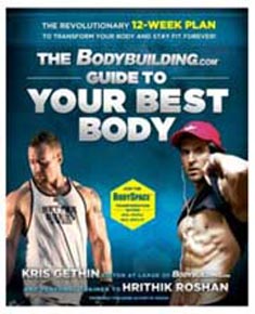 The Bodybuilding.com: Guide to Your Best Body