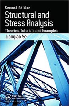 Structural And Stress Analysis Theories Tutorials And Examples