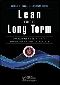 Lean for the Long Term: Sustainment is a Myth, Transformation is Reality