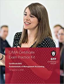 CIMA Certificate BA2 Fundamentals of Management Accounting: Practice and Revision Kit For CIMA 2015 Syllabus Exams in 2019