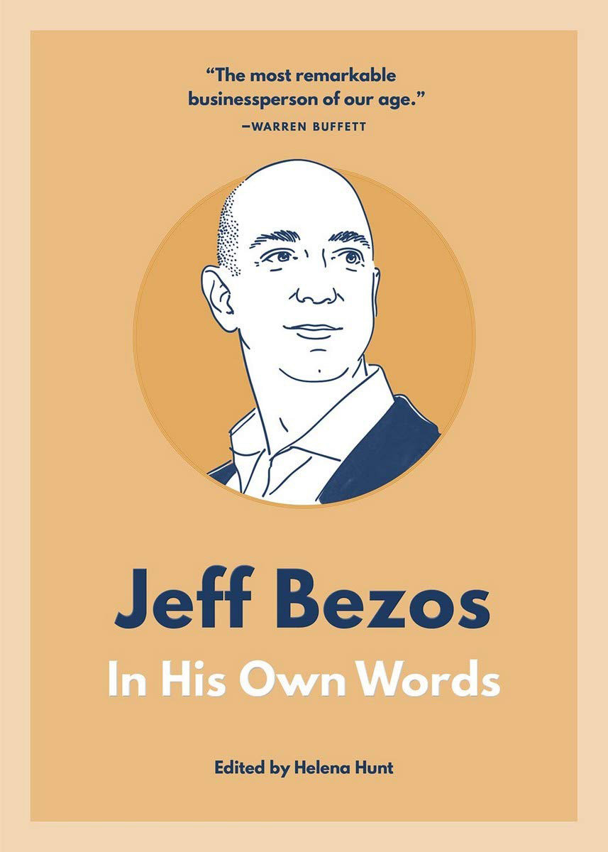 Jeff Bezos In His Own Words