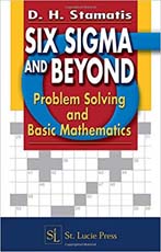 Six Sigma and Beyond : Problem Solving and Basic Mathematics, Volume II