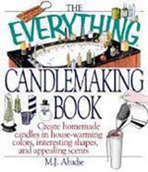 The Everything: Candlemaking Book