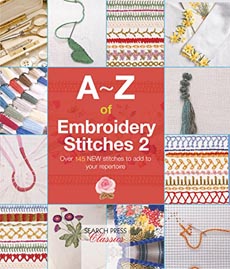 A-Z of Embroidery Stitches 2 (Search Press Classics) (A-Z of Needlecraft)