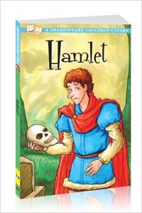 Hamlet Prince of Denmark (A Shakespeare Children's Story)