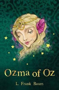 The Wizard of Oz Collection : Ozma of Oz