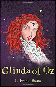 The Wizard of Oz Collection : Glinda of Oz