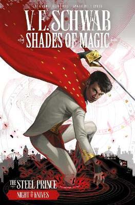 Shades of Magic : The Steel Prince Night of Knives #02