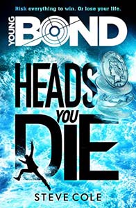 Young Bond : Heads You Die