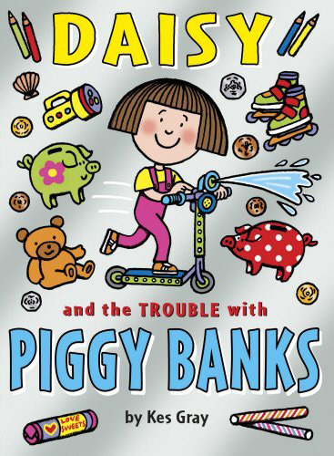 Daisy And The Trouble With Piggy Banks