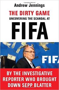 The Dirty Game: Uncovering the Scandal at FIFA